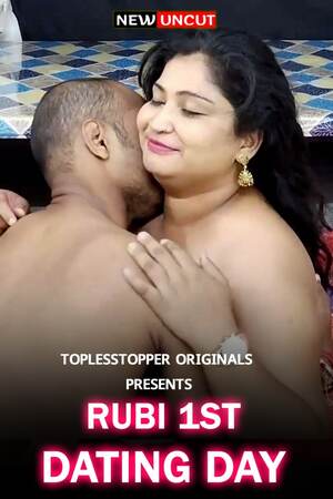 Rubi 1st Dating Day (2022) Hindi Topless Topper Exclusive full movie download